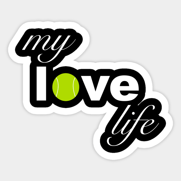 My Love Life Tennis Sticker by teesbyfifi